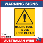 Warning Sign - WS047 - NAILING TOOL IN USE KEEP CLEAR